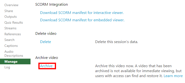 Manage tab, Settings module of a Panopto video. Under "Archive video," the option "Archive" is highlighted by a red box.