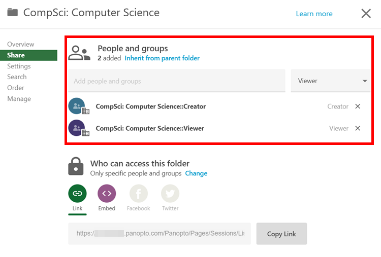 Share menu, Panopto folder. On it, the section "People and groups" has been highlighted by a red box. Because this is a course folder, two subgroups appear listed: "CompSci: Computer Science::Creator," a group with Creator access and  "CompSci: Computer Science::Viewer," the group with Viewer access.